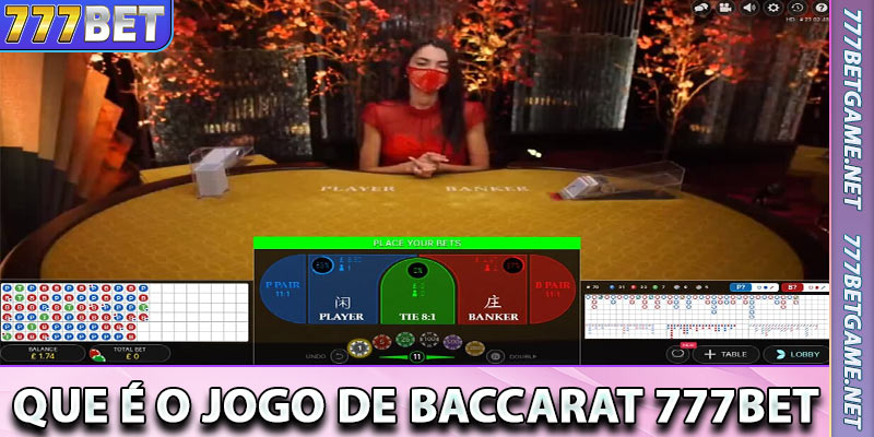 Jogo de Baccarat 777bet A Diversão do Cassino ao Seu Alcance