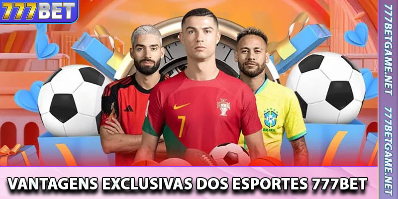 Vantagens Exclusivas dos Esportes 777bet